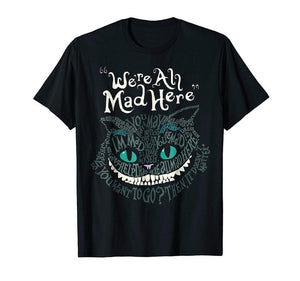 Cheshire Cat We're All Mad Here Wonderland Funny Black T-Shirt   Cartoon t shirt men Unisex New Fashion tshirt